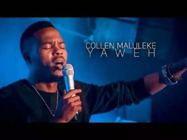 Collen Maluleke - Yaweh
